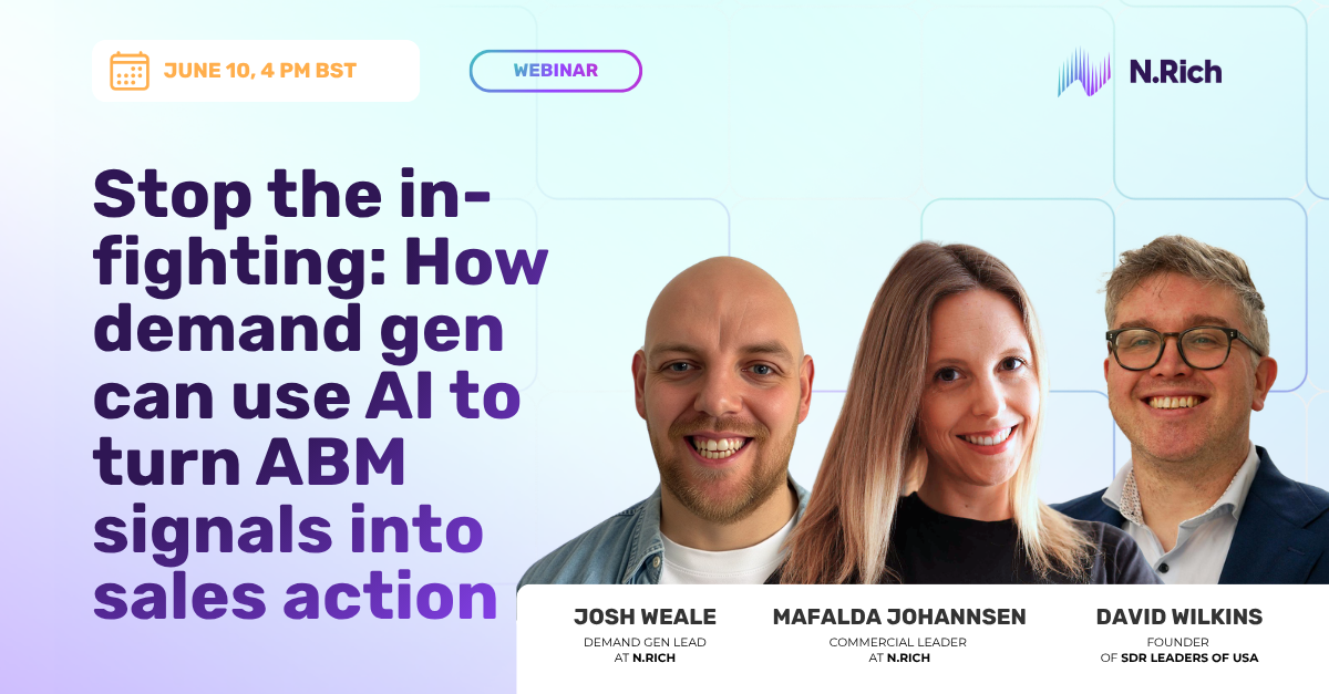 Stop the in-fighting: How demand gen can use AI to turn ABM signals into sales action