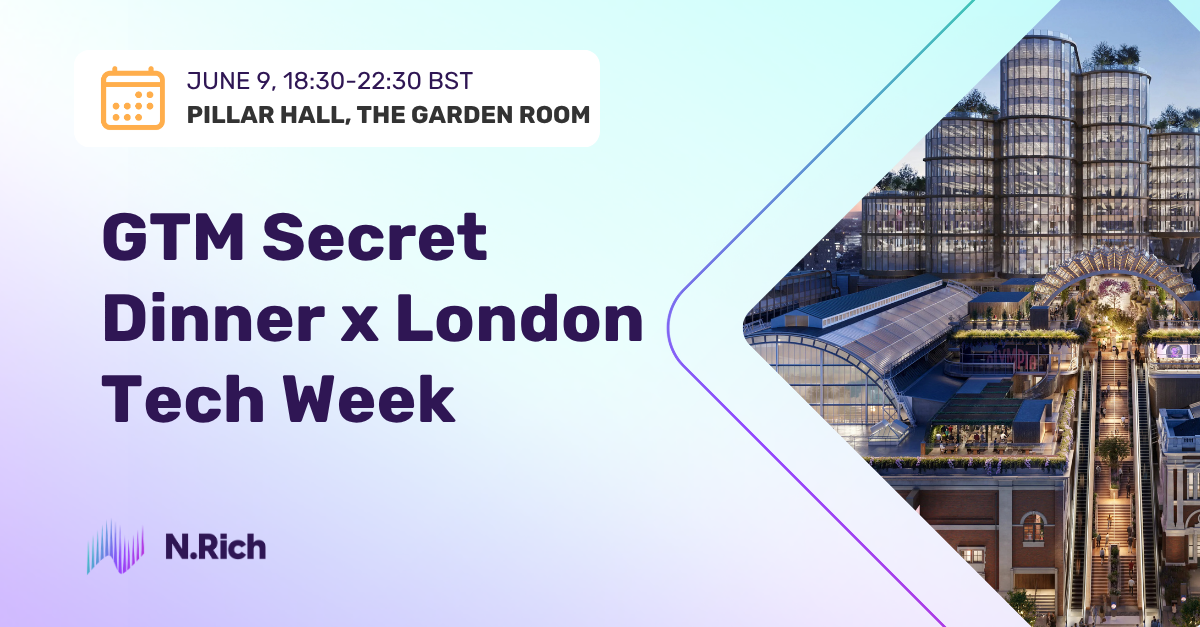 GTM Secret Dinner x London Tech Week