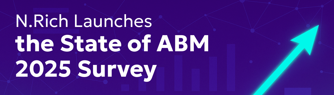 N.Rich Launches the State of ABM 2025 Survey