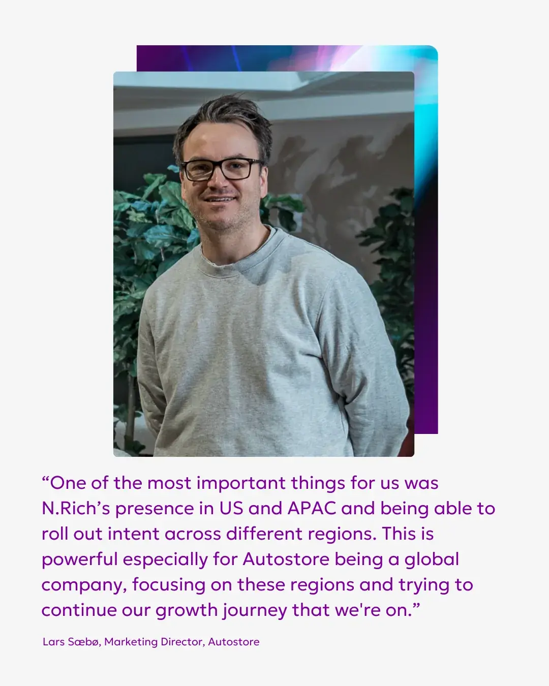 Lars_Autostore_testimonial_global_reach (1)