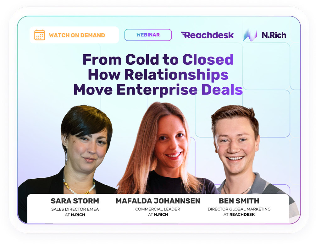 Replay: From Cold to Closed How Relationships Move Enterprise Deals