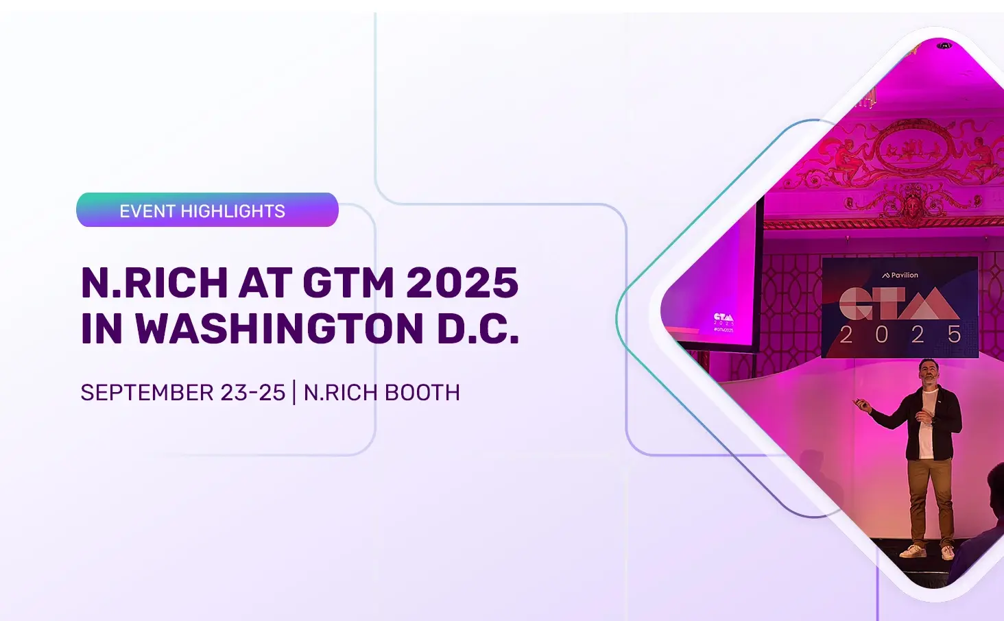 N.Rich at GTM 2025