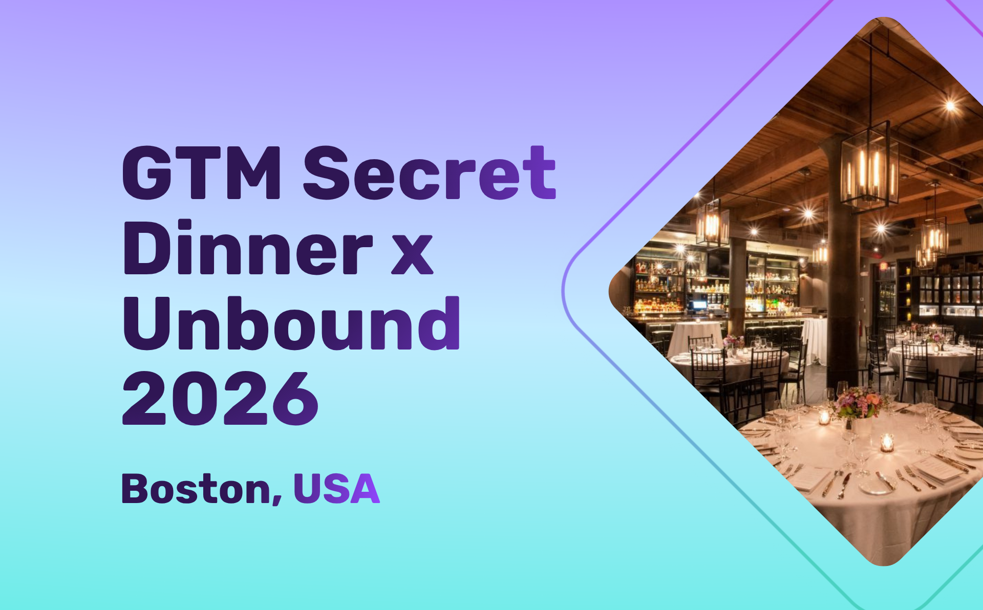GTM Secret Dinner x Unbound 2026